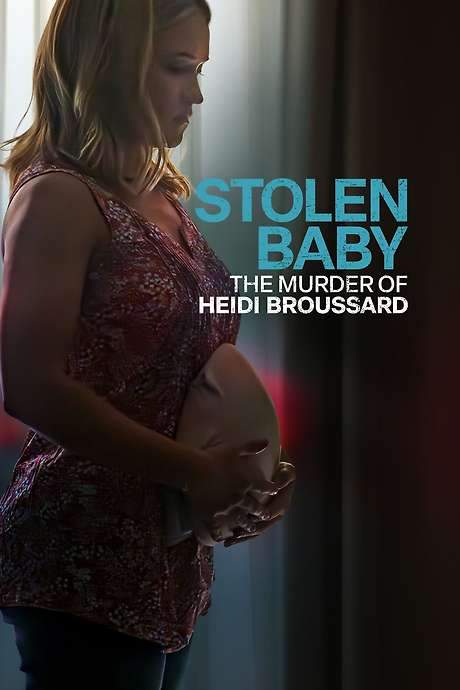 Stolen Baby: The Murder of Heidi Broussard
